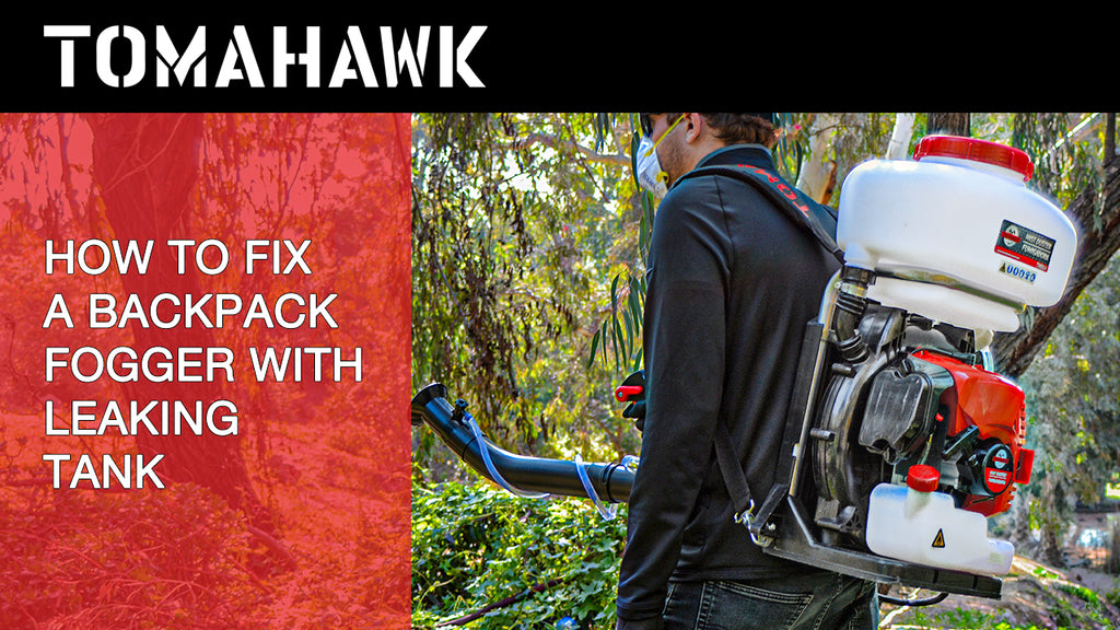 Fix a Common Leak with Backpack Foggers In 5 Simple Steps Tomahawk Power