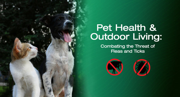 Pet Health & Outdoor Living: Combating the Threat of Fleas and Ticks