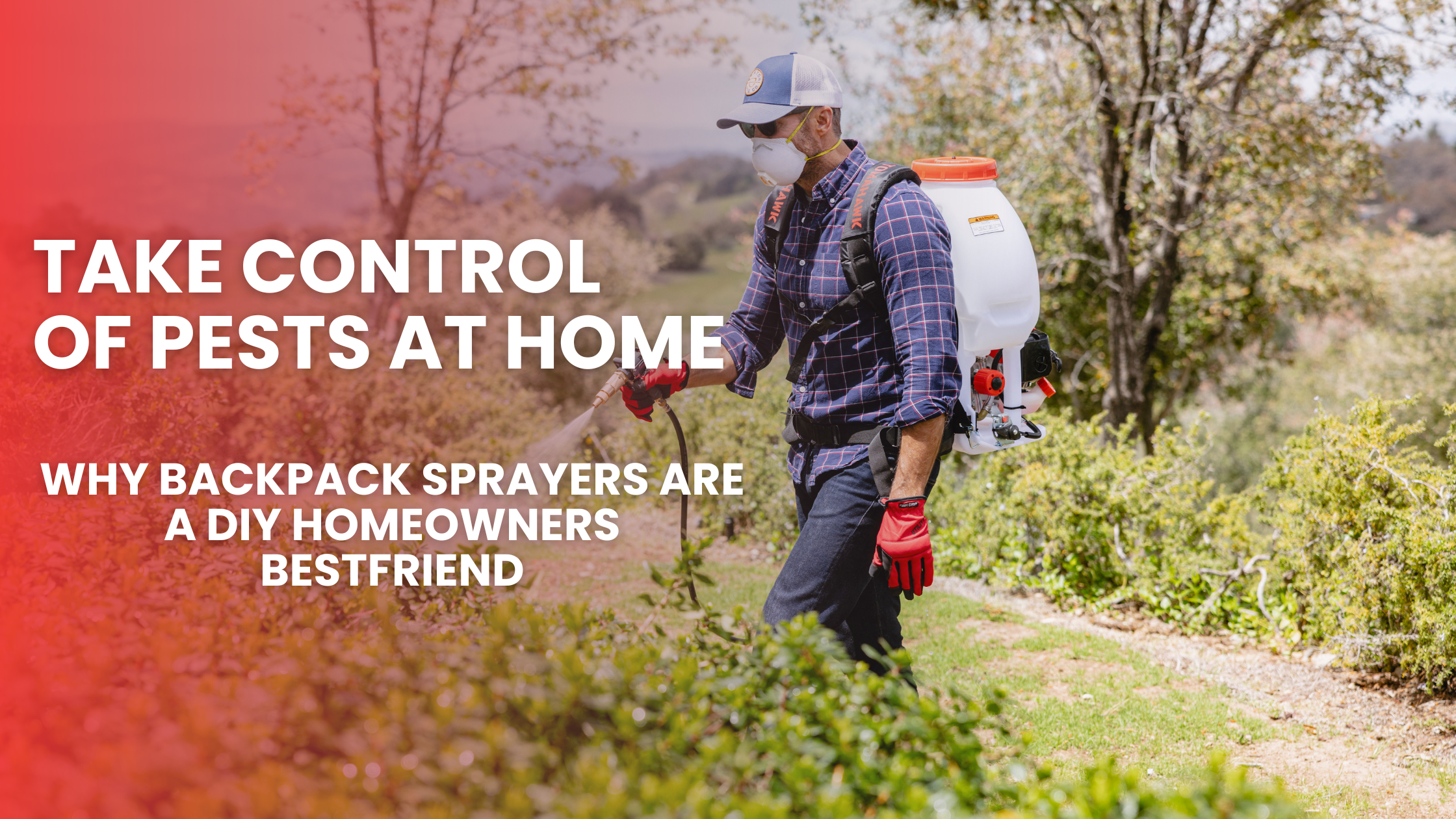 Take Control of Pests at Home: Why Backpack Sprayers Are a DIY Homeowner’s Best Friend