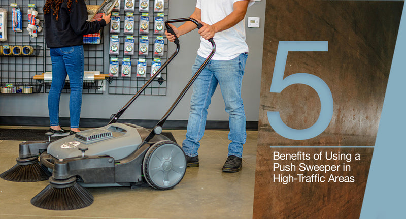 5 Benefits of Using a Push Sweeper in High-Traffic Areas