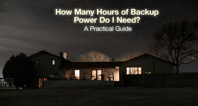 How Many Hours of Backup Power Do I Need? A Practical Guide