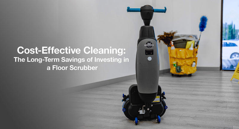 Cost-Effective Cleaning: The Long-Term Savings of Investing in a Floor Scrubber