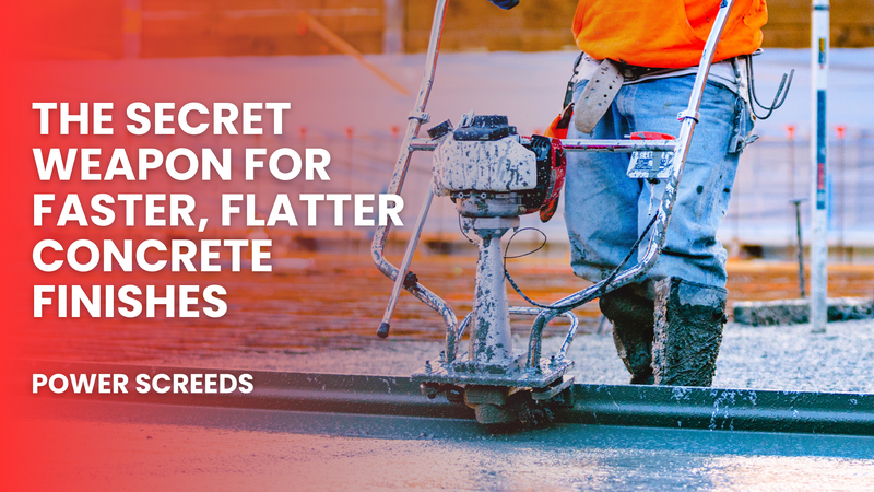 Power Screeds: The Secret Weapon for Faster, Flatter Concrete Finishes