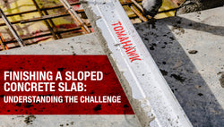 Finishing a Sloped Concrete Slab: Understanding The Challenge