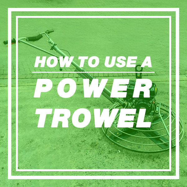 How to Use a Power Trowel on Concrete