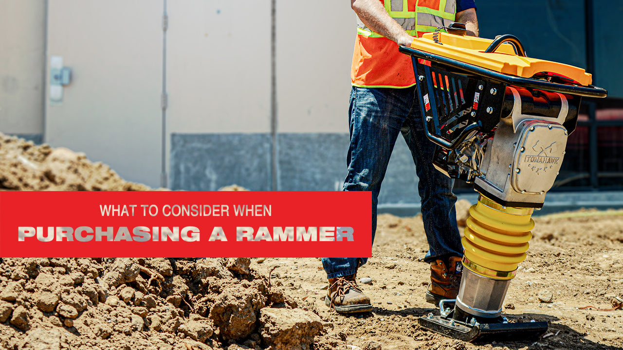 What to Look for When Purchasing a Rammer?